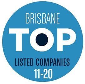 BRISBANE BUSINESS NEWS UNCOVERS THE TOP 50 LISTED COMPANIES 2015: 11-20 BRISBANE BUSINESS NEWS UNCOVERS THE TOP 50 LISTED COMPANIES 2015: 11-20